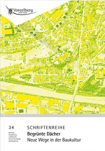 Schriftenreihe "Neue Wege in der Baukultur": Begrünte Dächer